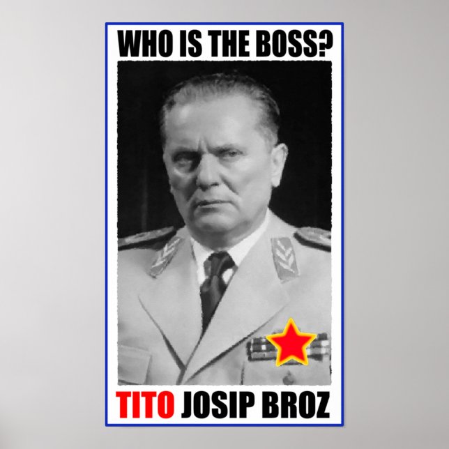 MARSHAL JOSIP BROZ TITO BOSS POSTER (Front)