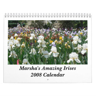 Marsha's Amazing Irises 2008 Cale... Calendar