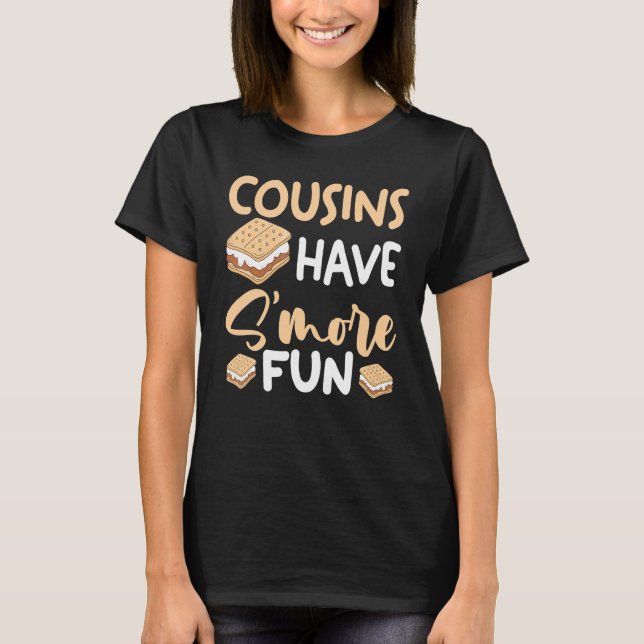 Marshmallow Camping Smores Camper Cousins Have S'm T-Shirt (Front)