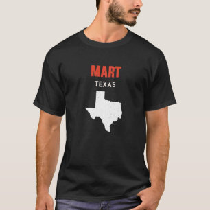 Mart Texas USA State America Travel Texas   T-Shirt