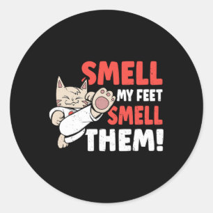Martial Arts Cat Smell My Feet Smell Them! Funny K Classic Round Sticker