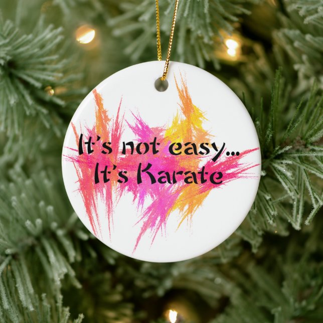 Martial Arts Karate It's Not Easy Ceramic Tree Decoration (Tree)