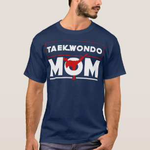 Martial Arts Mothers Day Gift Mum Taekwondo T-Shirt