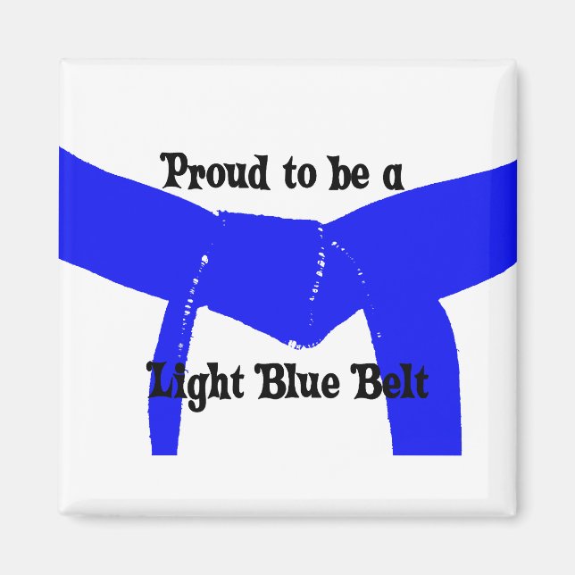 Martial Arts Proud to be a Light Blue Belt Magnet (Front)