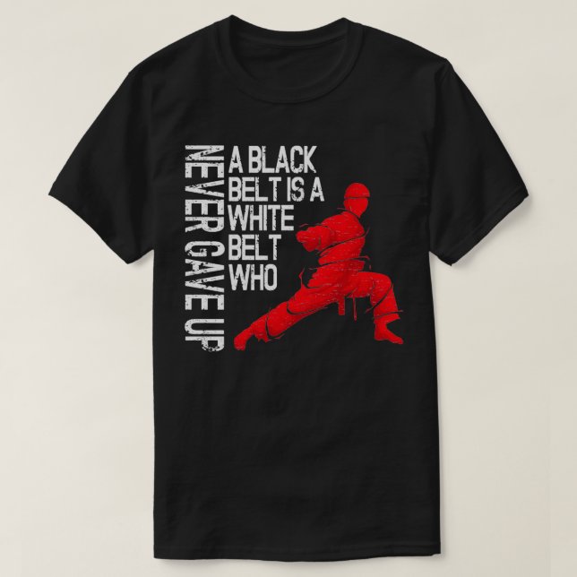 Martial Arts Shirt Taekwondo Karate A Black Belt I (Design Front)