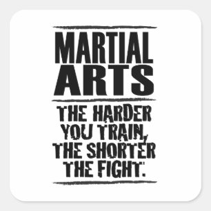 Martial Arts the harder you train Square Sticker