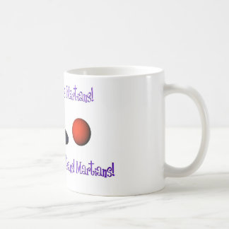 Martians, Martians, Martians Coffee Mug