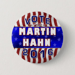 Martin Hahn President 2016 Election Independant 6 Cm Round Badge