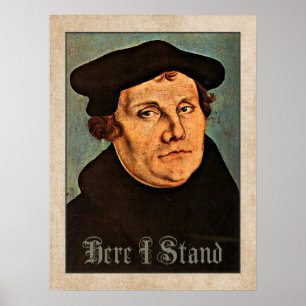 Martin Luther Here I Stand Poster