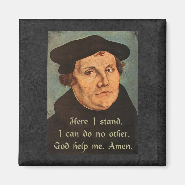 Martin Luther Here I Stand Quotation Magnet (Front)