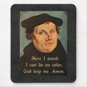 Martin Luther Here I Stand Quotation Mouse Mat
