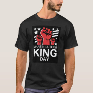 Martin Luther King Jr. Empowered Fist Symbol Desig T-Shirt