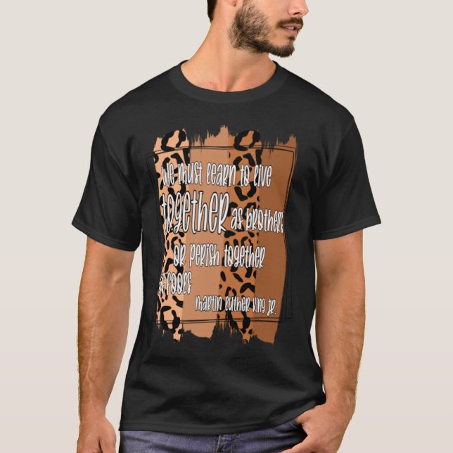 Martin Luther King Jr Quote, Black History Month.p T-Shirt (Front)