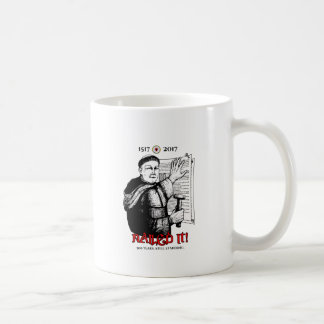 Martin Luther Nailed It! Coffee Mug