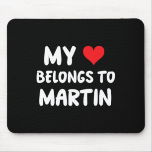 Martin - My Heart Belongs To Martin - Love Mouse Mat