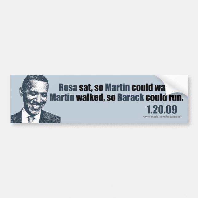 Martin walked so Barack could run. Bumper Sticker (Front)