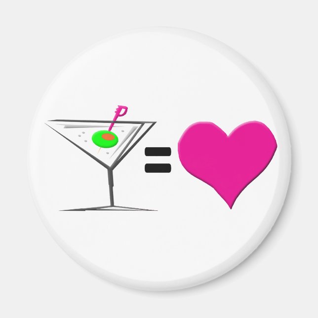 Martini = Love Magnet (Front)