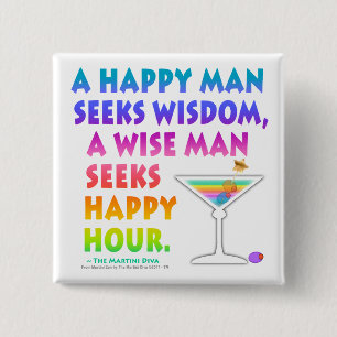 MARTINI ZEN: Wise Man Seeks Happy Hour  Button