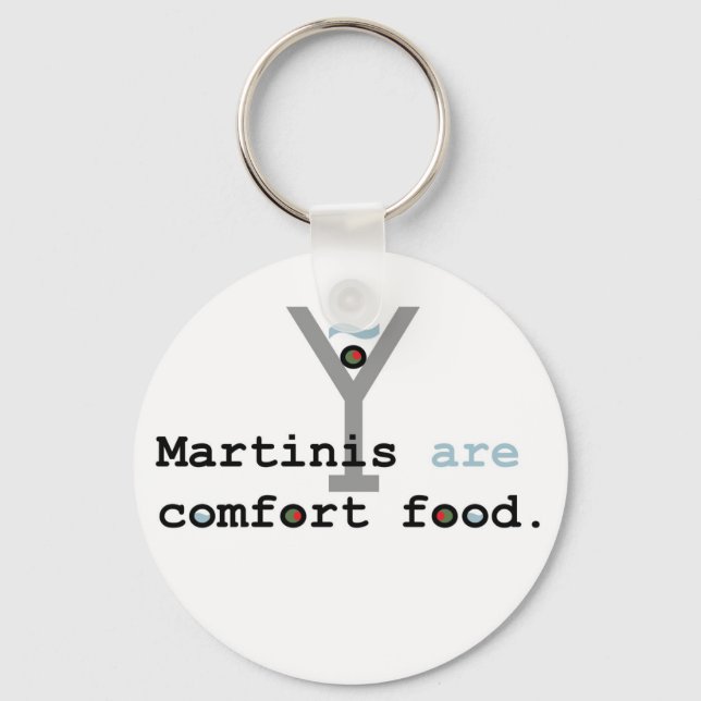 Martinis are Comfort Food Key Ring (Front)