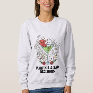 Martinis & Bad Decisions Devil Cocktail Funny Sweatshirt