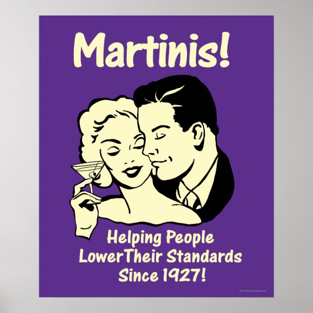 Martinis: Helping Lower Standards Poster (Front)
