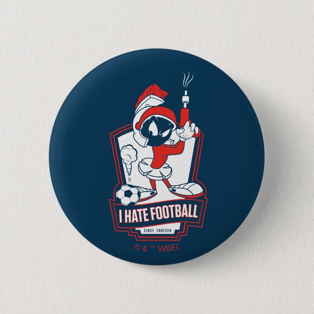 MARVIN THE MARTIAN™ "I Hate Football" Graphic 6 Cm Round Badge (Front)