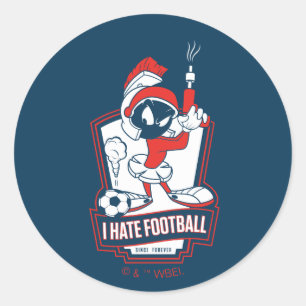 MARVIN THE MARTIAN™ "I Hate Football" Graphic Classic Round Sticker