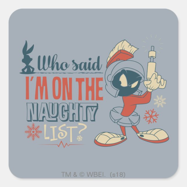 MARVIN THE MARTIAN™- I'm On The Naughty List? Square Sticker (Front)