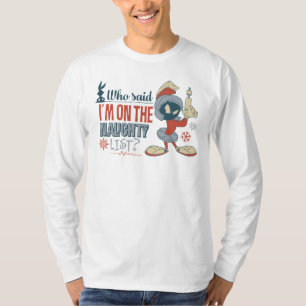 MARVIN THE MARTIAN™- I'm On The Naughty List? T-Shirt