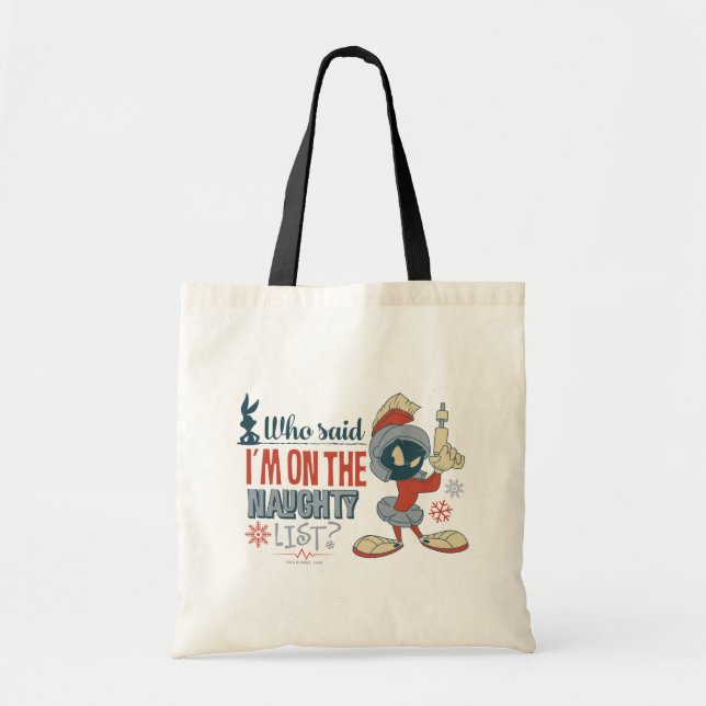 MARVIN THE MARTIAN™- I'm On The Naughty List? Tote Bag (Front)