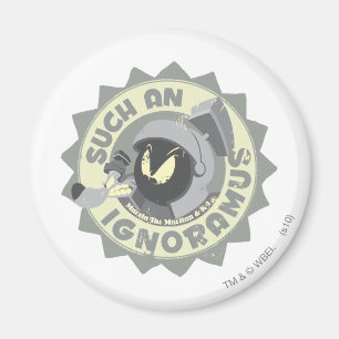 MARVIN THE MARTIAN™ Such An Ignoramus Magnet