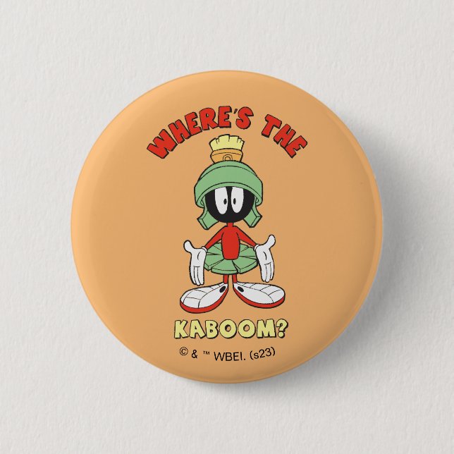 MARVIN THE MARTIAN™ Where's the Kaboom? 6 Cm Round Badge (Front)