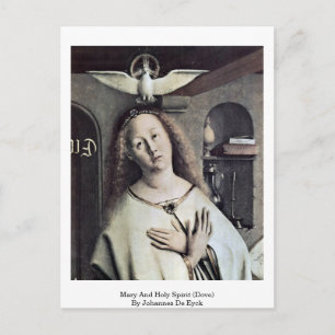 Mary And Holy Spirit (Dove) By Johannes De Eyck Postcard