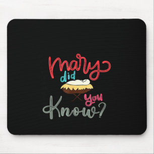 Mary Did You Know Christian Bible Verse Christmas  Mouse Mat