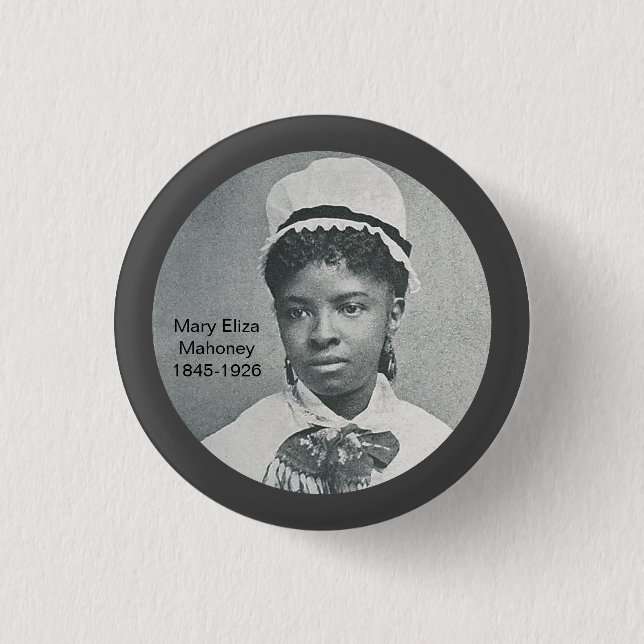 Mary Eliza Mahoney First Black Nurse RN 3 Cm Round Badge (Front)
