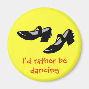 Mary Janes Dance Shoes Id Rather Be Dancing Magnet