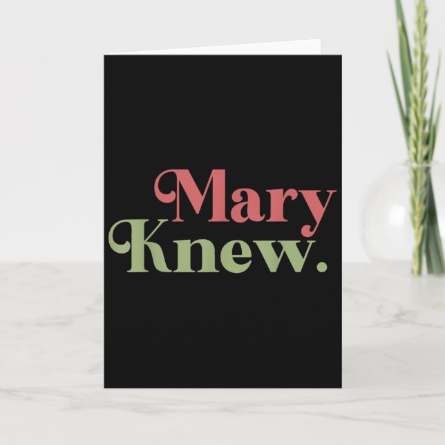 Mary Knew Christmas  Card (Front)