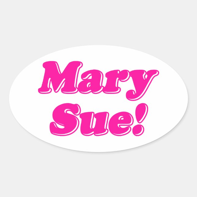 Mary Sue! Oval Sticker (Front)