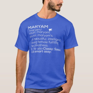 Maryam Name Maryam Definition Maryam Female Name M T-Shirt