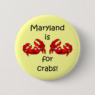 Maryland is for Crabs 6 Cm Round Badge