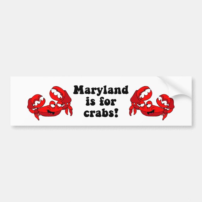 Maryland is for Crabs Bumper Sticker (Front)