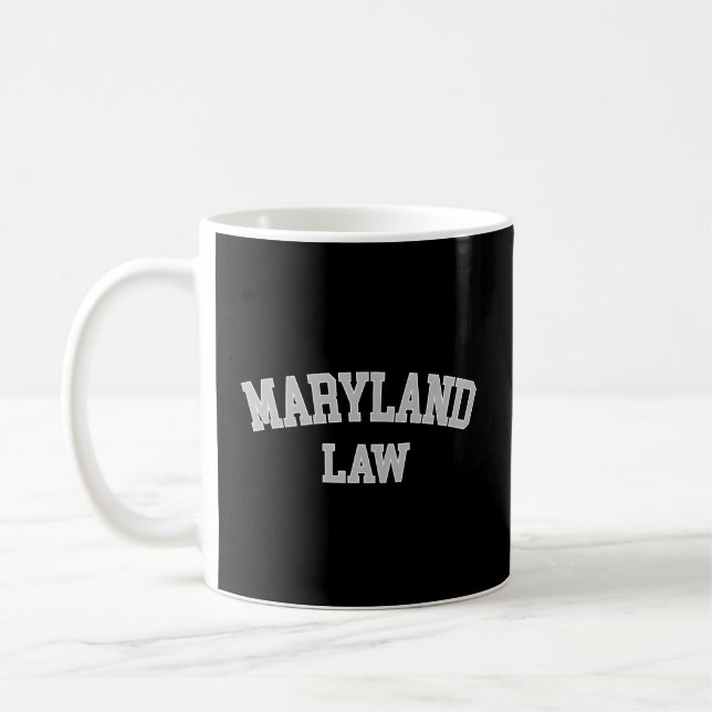 Maryland Lawyer Attorney Bar Graduate School Law Coffee Mug (Left)