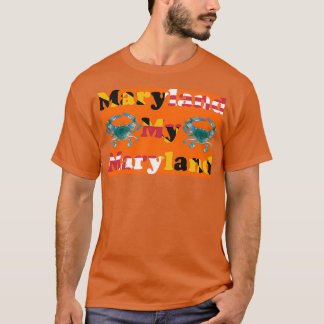 Maryland My Maryland with Blue Crabs T-Shirt