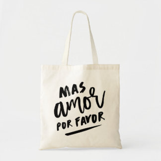 Mas Amor Por Favour Tote Bag