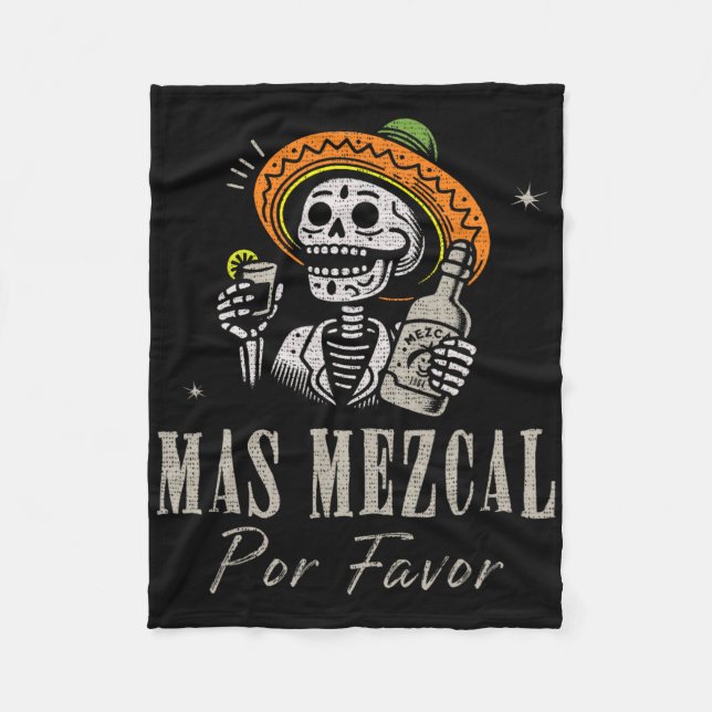 Mas Mezcal Por Favour Funny Cinco De Mayo Bartende Fleece Blanket (Front)