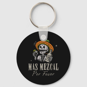 Mas Mezcal Por Favour Funny Cinco De Mayo Bartende Key Ring