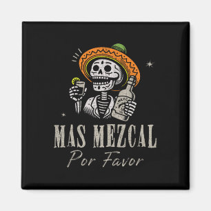 Mas Mezcal Por Favour Funny Cinco De Mayo Bartende Magnet