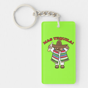 Mas Tequila! Key Ring