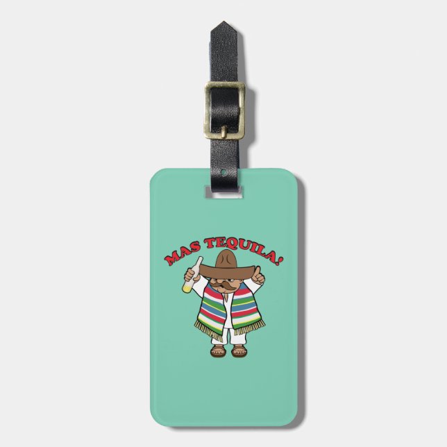 Mas Tequila! Luggage Tag (Front Vertical)