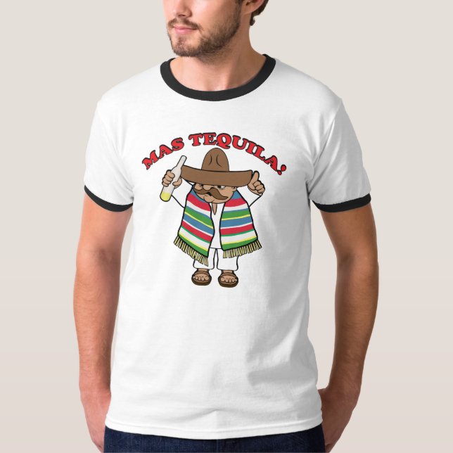 Mas Tequila! T-Shirt (Front)